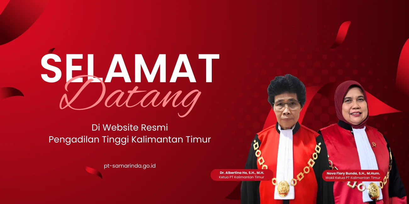 Selamat Datang di Pengadilan Tinggi Kalimantan Timur Selamat Datang di Pengadilan Tinggi Kalimantan Timur